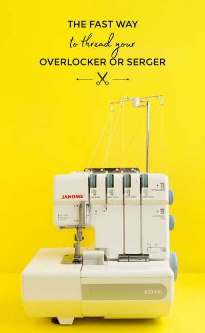 THE FAST WAY TO THREAD YOUR OVERLOCKER OR SERGER (WITH VIDEO!)