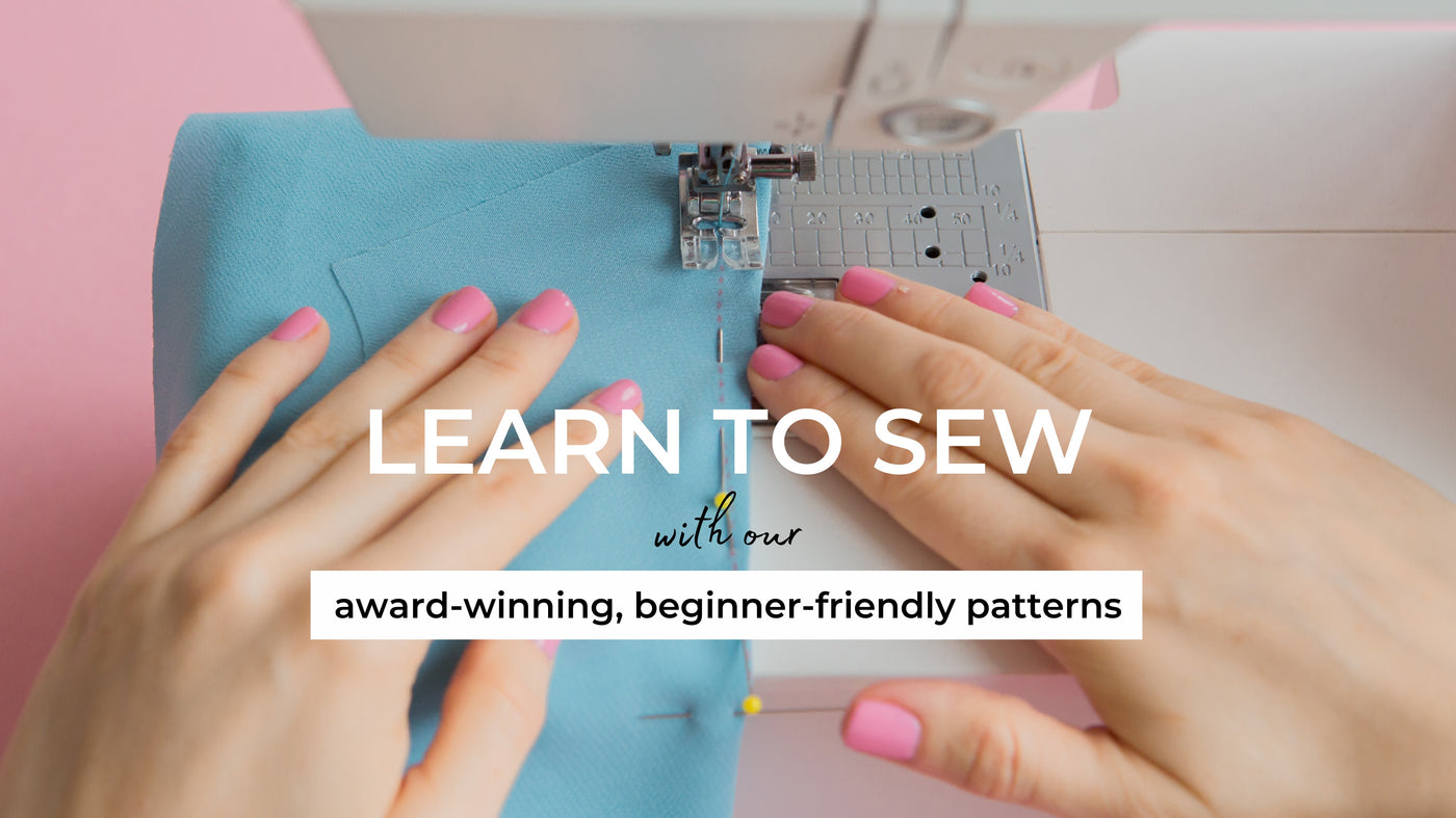 Learn to sew with our award-winning, beginner-friendly sewing patterns