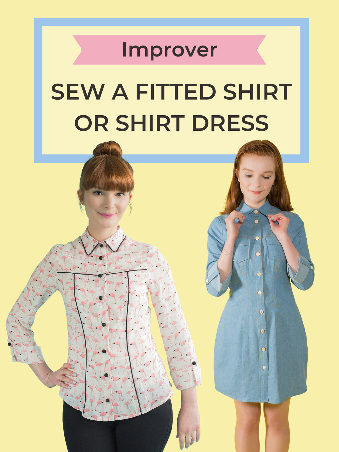 Sew a Fitted Shirt or Shirt Dress – Tilly and the Buttons